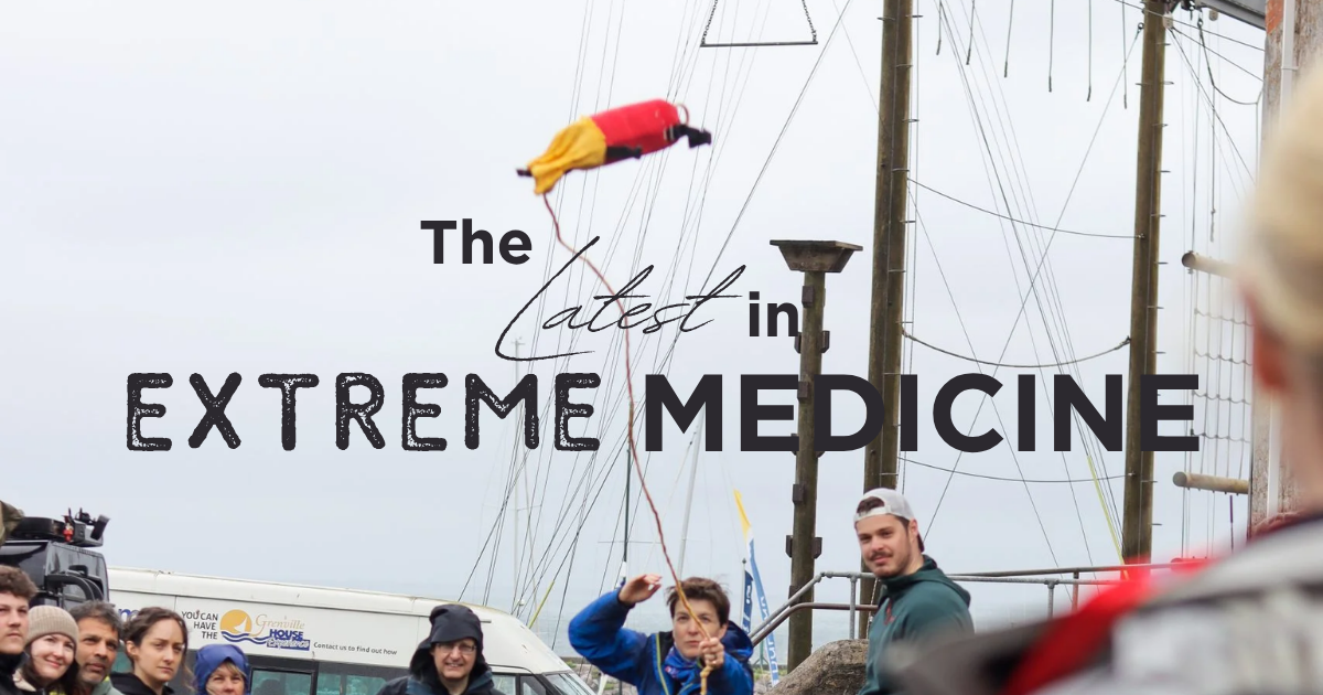 The Latest in Extreme Medicine